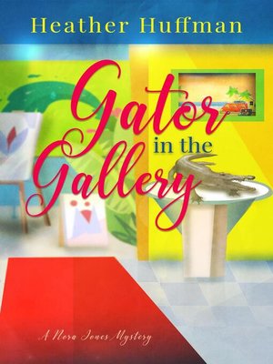 Gator in the Gallery - ebook